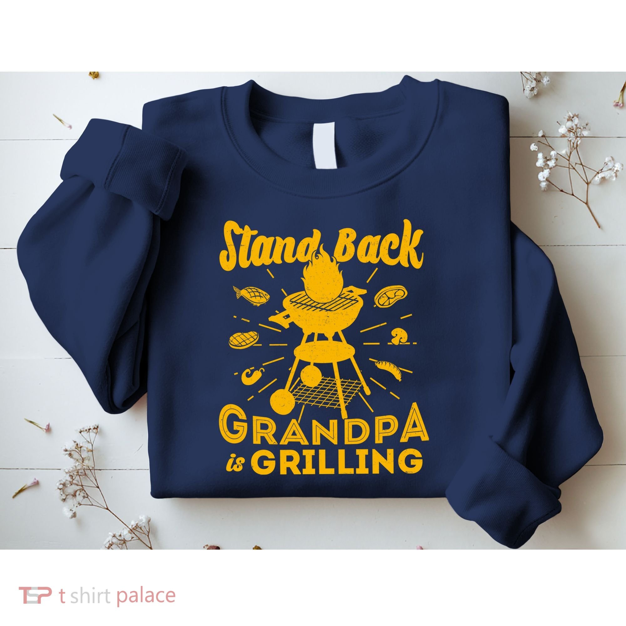 Stand Back Grandpa Is Grilling Sweatshirt