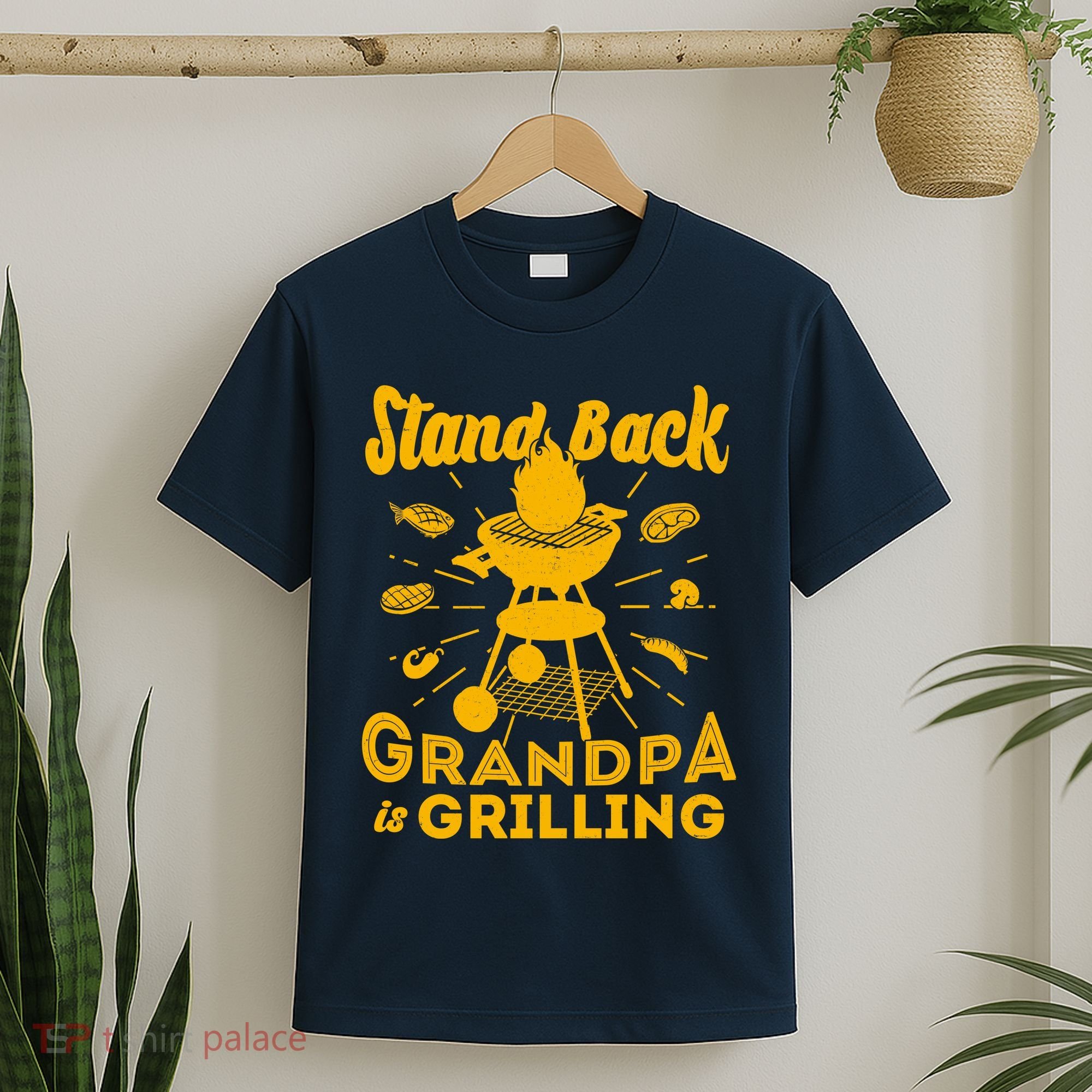 Stand Back Grandpa Is Grilling T-Shirt