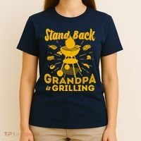 Stand Back Grandpa Is Grilling T-Shirt thumb 4