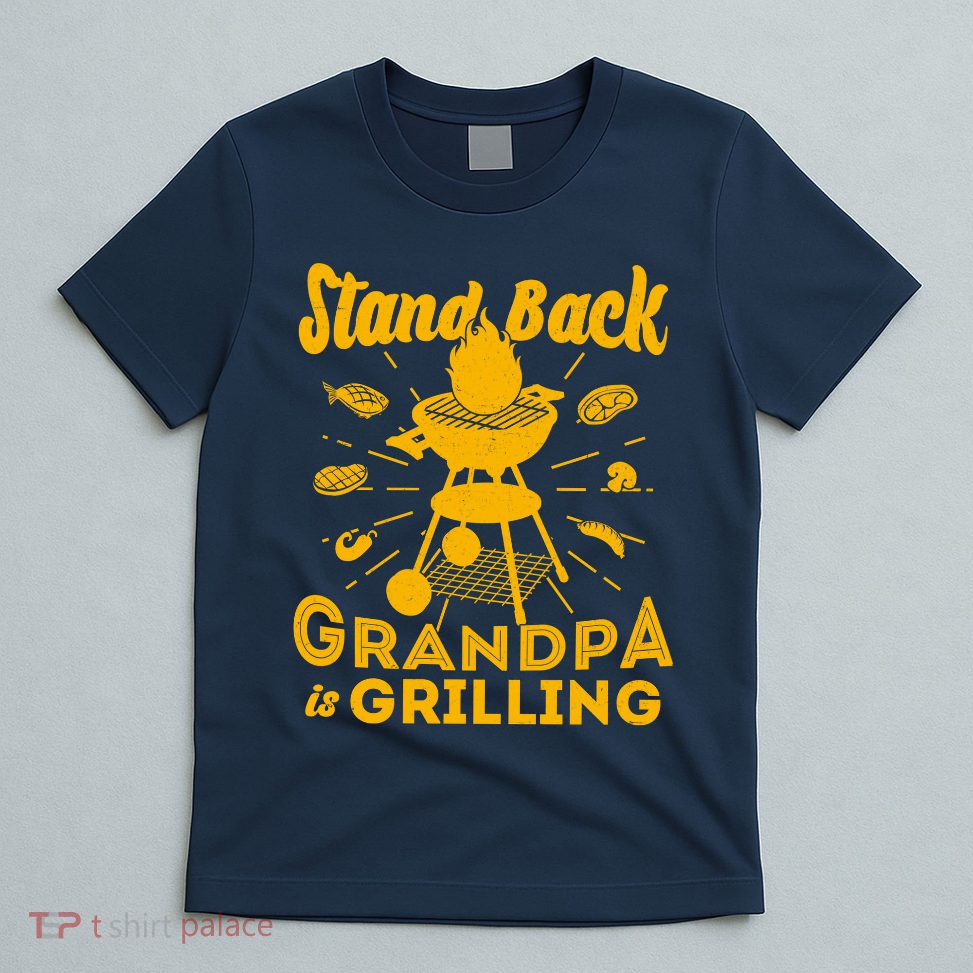 Stand Back Grandpa Is Grilling T-Shirt