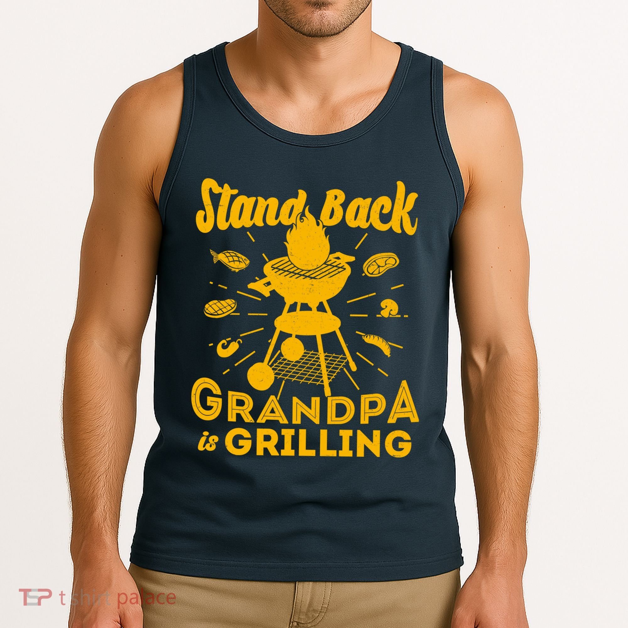 Stand Back Grandpa Is Grilling Tank Top