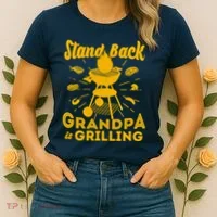Stand Back Grandpa Is Grilling Women's T-Shirt thumb 2