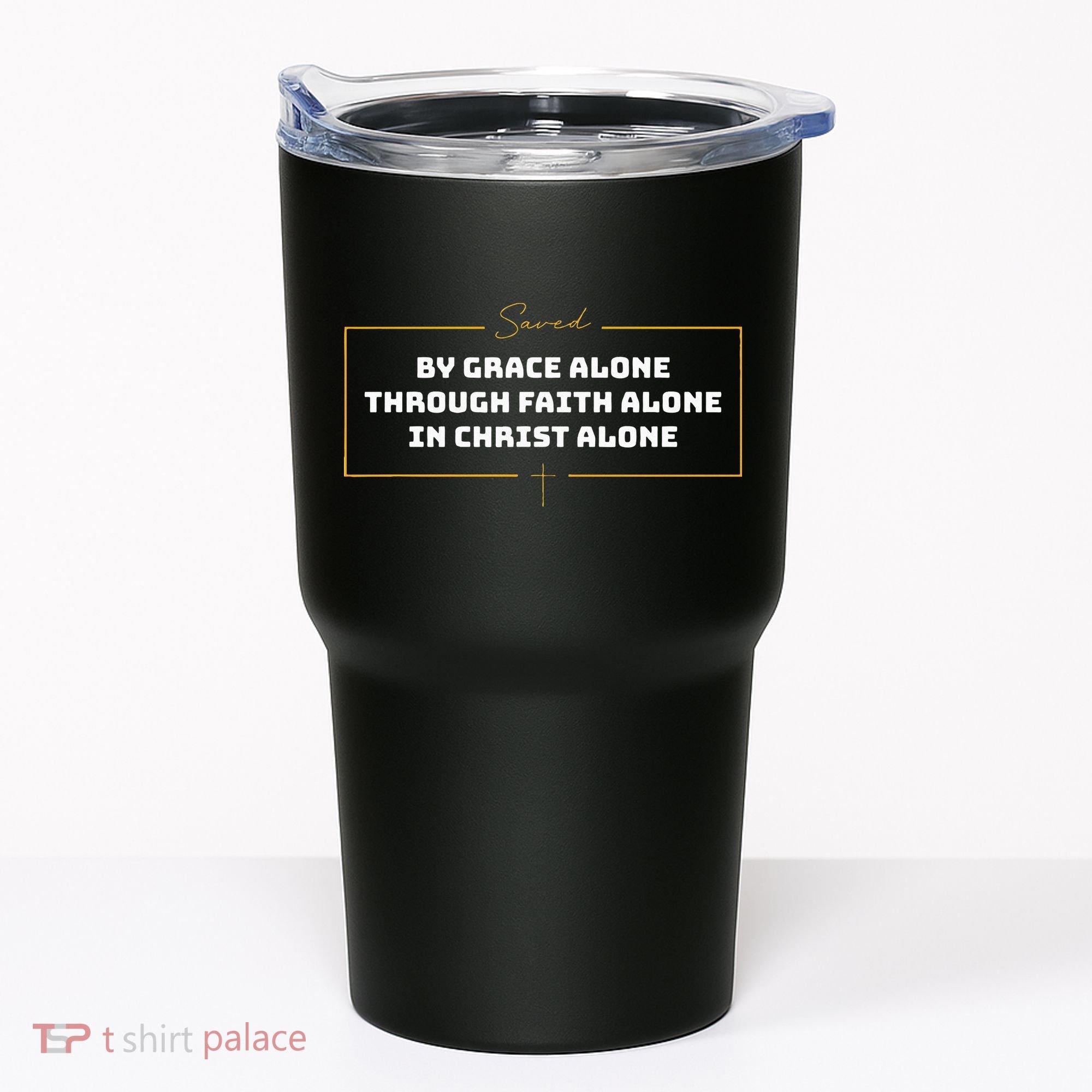 Saved By Grace Alone Solas Of Reformed Theology Christian Tumbler