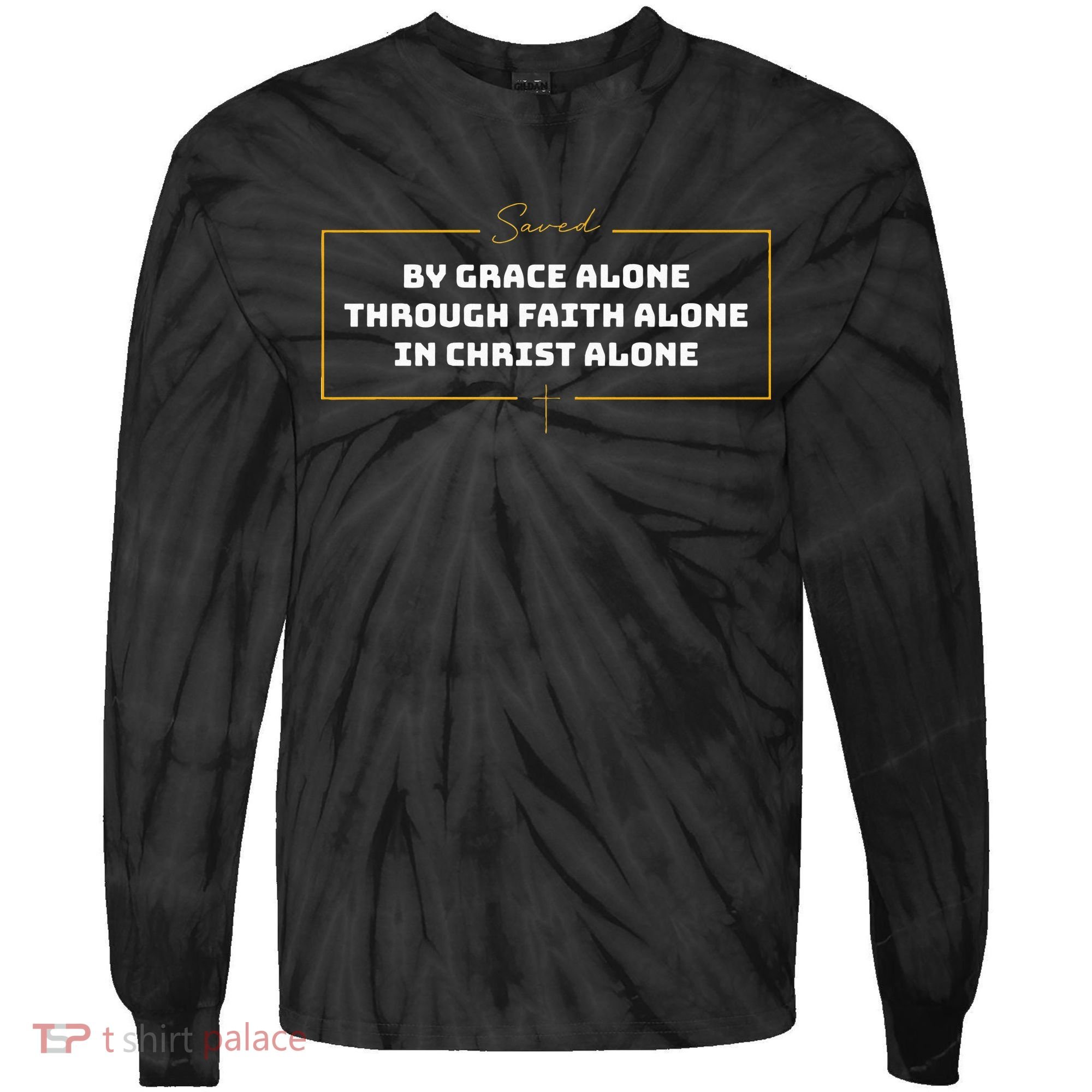 Saved By Grace Alone Solas Of Reformed Theology Christian Tie-Dye Long Sleeve Shirt