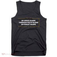 Saved By Grace Alone Solas Of Reformed Theology Christian Tank Top thumb 0