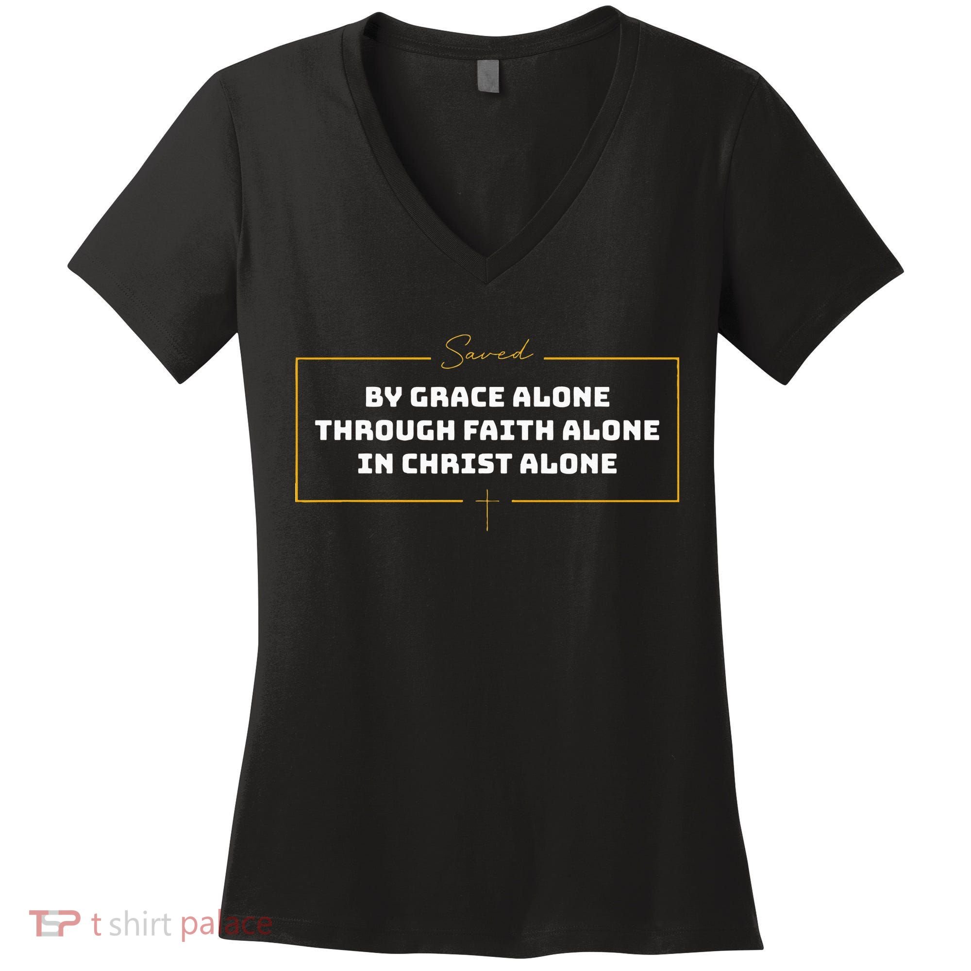 Saved By Grace Alone Solas Of Reformed Theology Christian Women's V-Neck T-Shirt