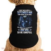 September Birthday Gifts Don't Mess With A September Man Doggie Tank thumb 0