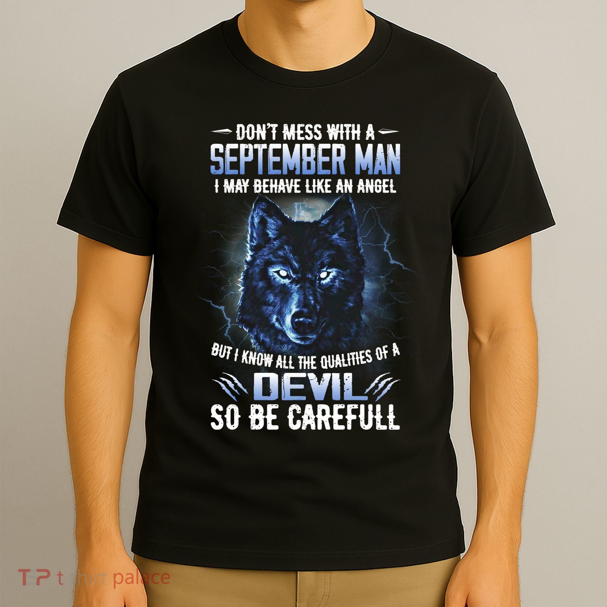 September Birthday Gifts Don't Mess With A September Man T-Shirt