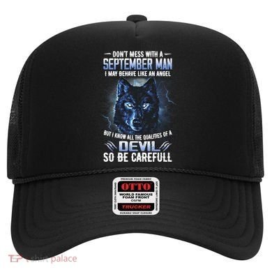 September Birthday Gifts Don't Mess With A September Man Hat