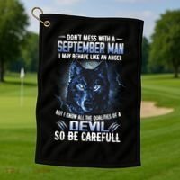 September Birthday Gifts Don't Mess With A September Man Golf Towel thumb 1