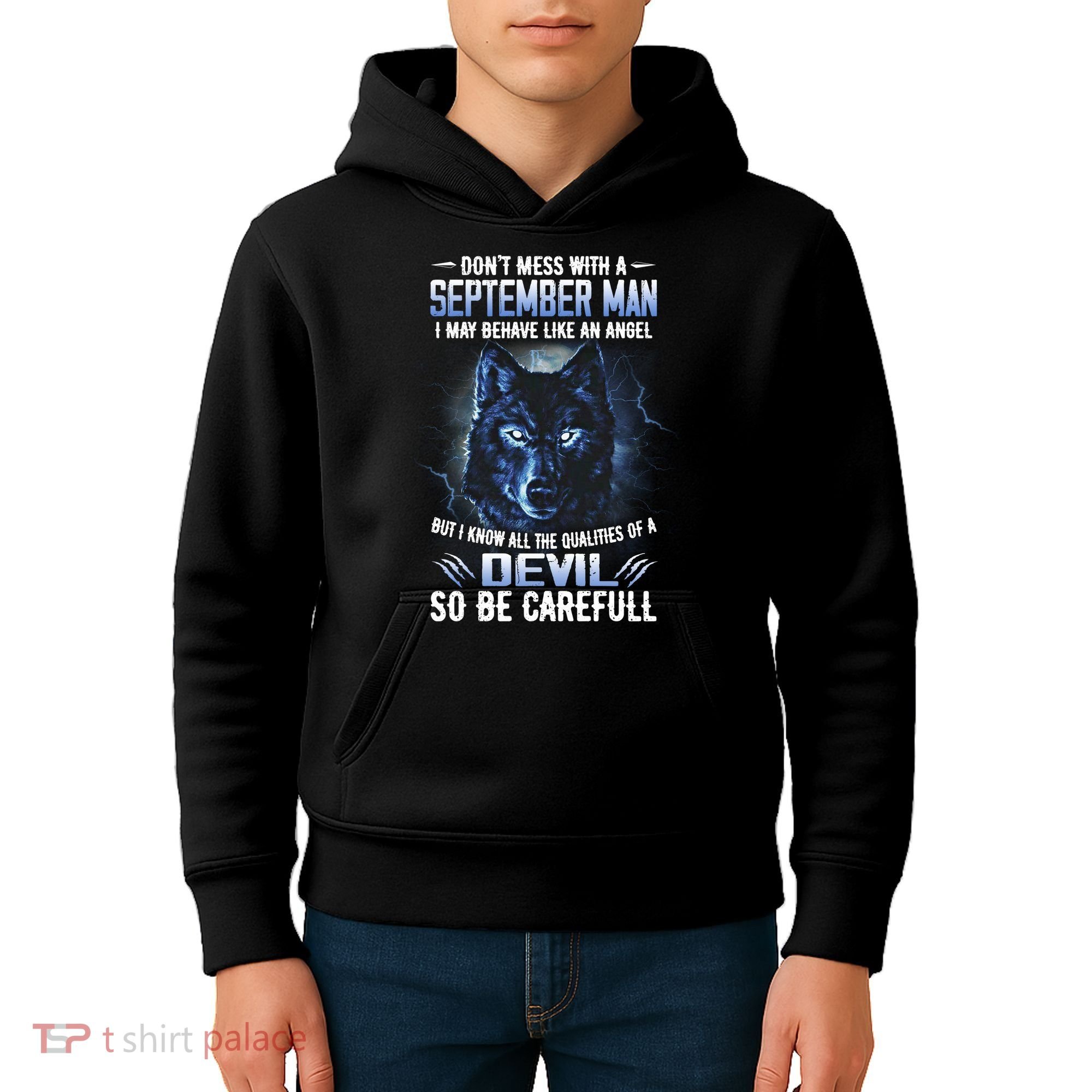 September Birthday Gifts Don't Mess With A September Man Kids Hoodie