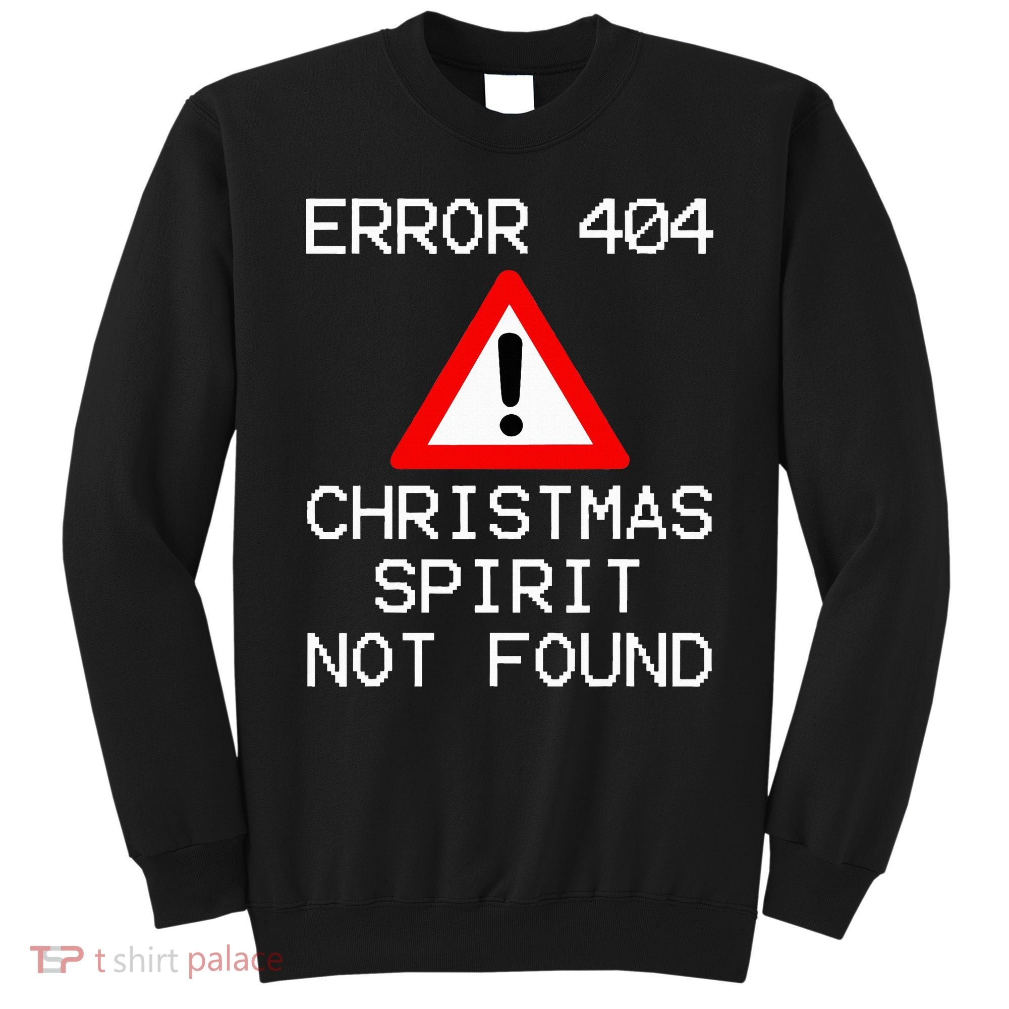 Scrooge Bah Humbug Error 404 Anti Christmas Spirit Sweatshirt