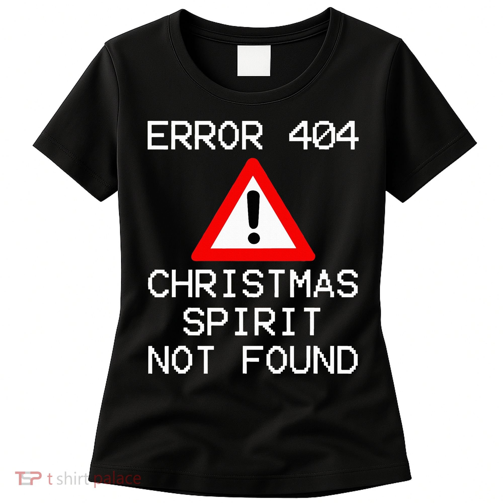 Scrooge Bah Humbug Error 404 Anti Christmas Spirit Women's T-Shirt
