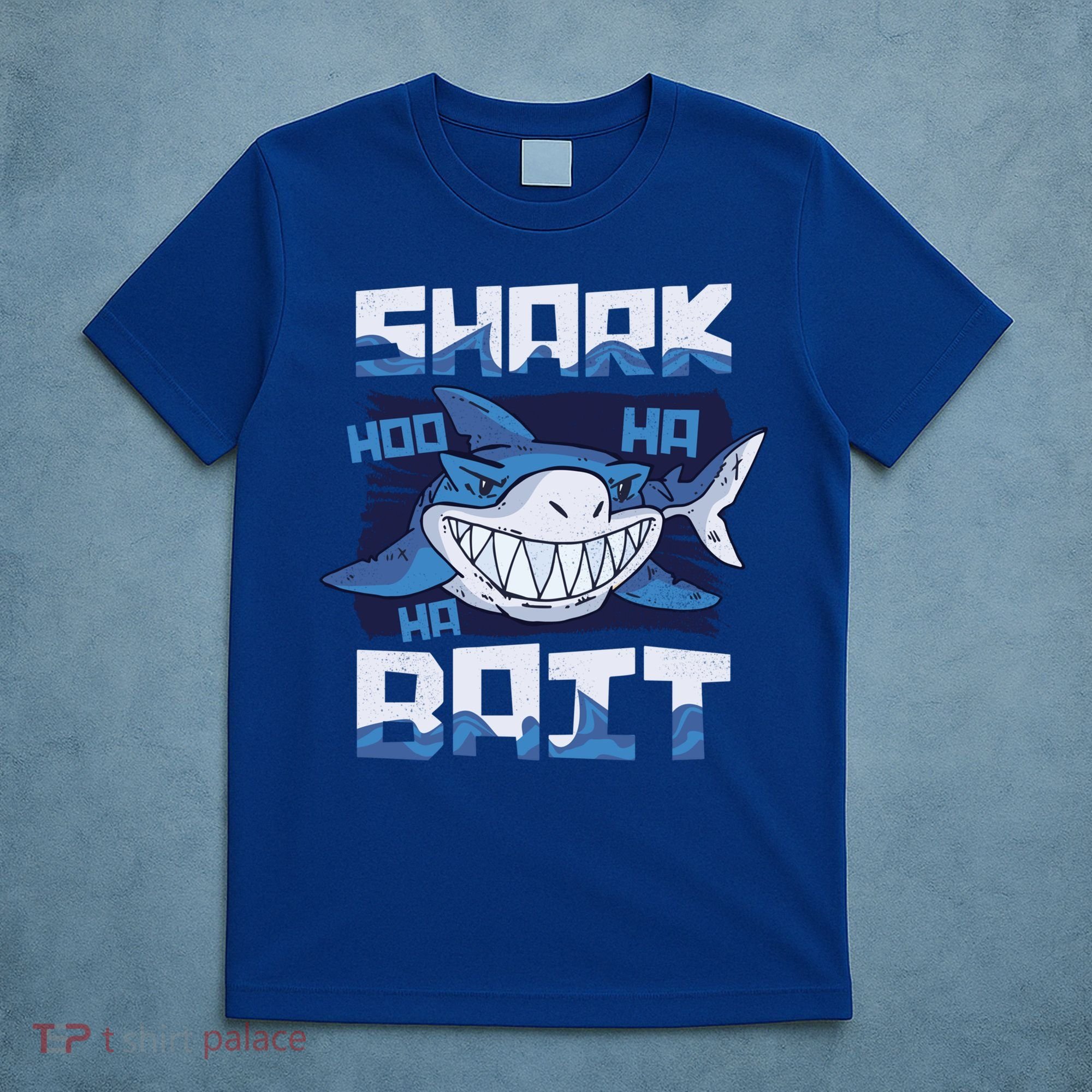 Shark Bait Hoo Ha Ha Funny Funny Shark Of Week Funny Gift T-Shirt