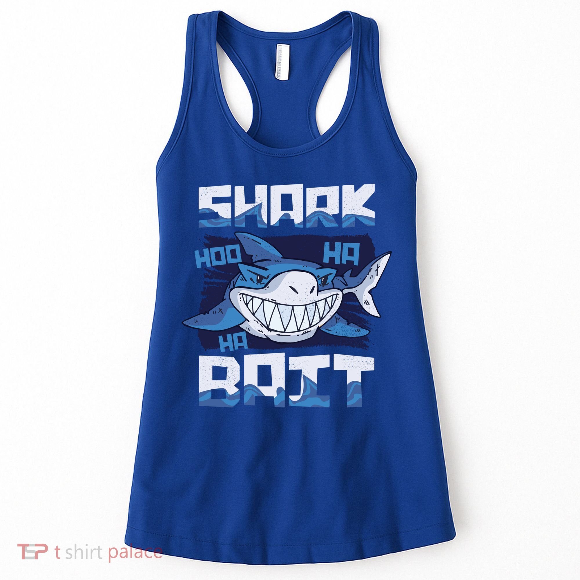 Shark Bait Hoo Ha Ha Funny Funny Shark Of Week Funny Gift Women's Tank Top