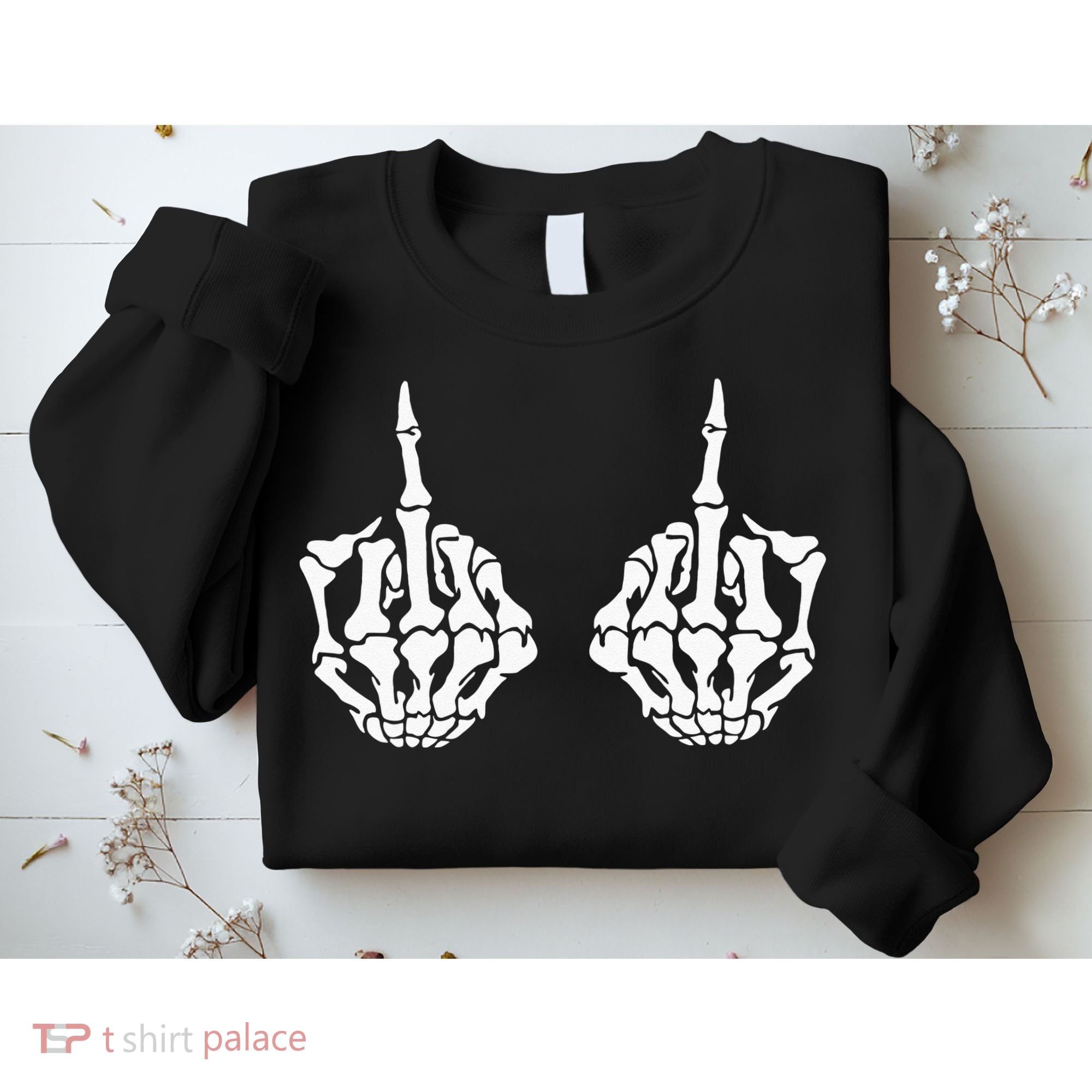 Skeleton Bones Hands Middle Finger Rude Funny Sarcastic Sweatshirt