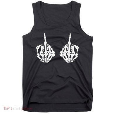 Skeleton Bones Hands Middle Finger Rude Funny Sarcastic Tank Top
