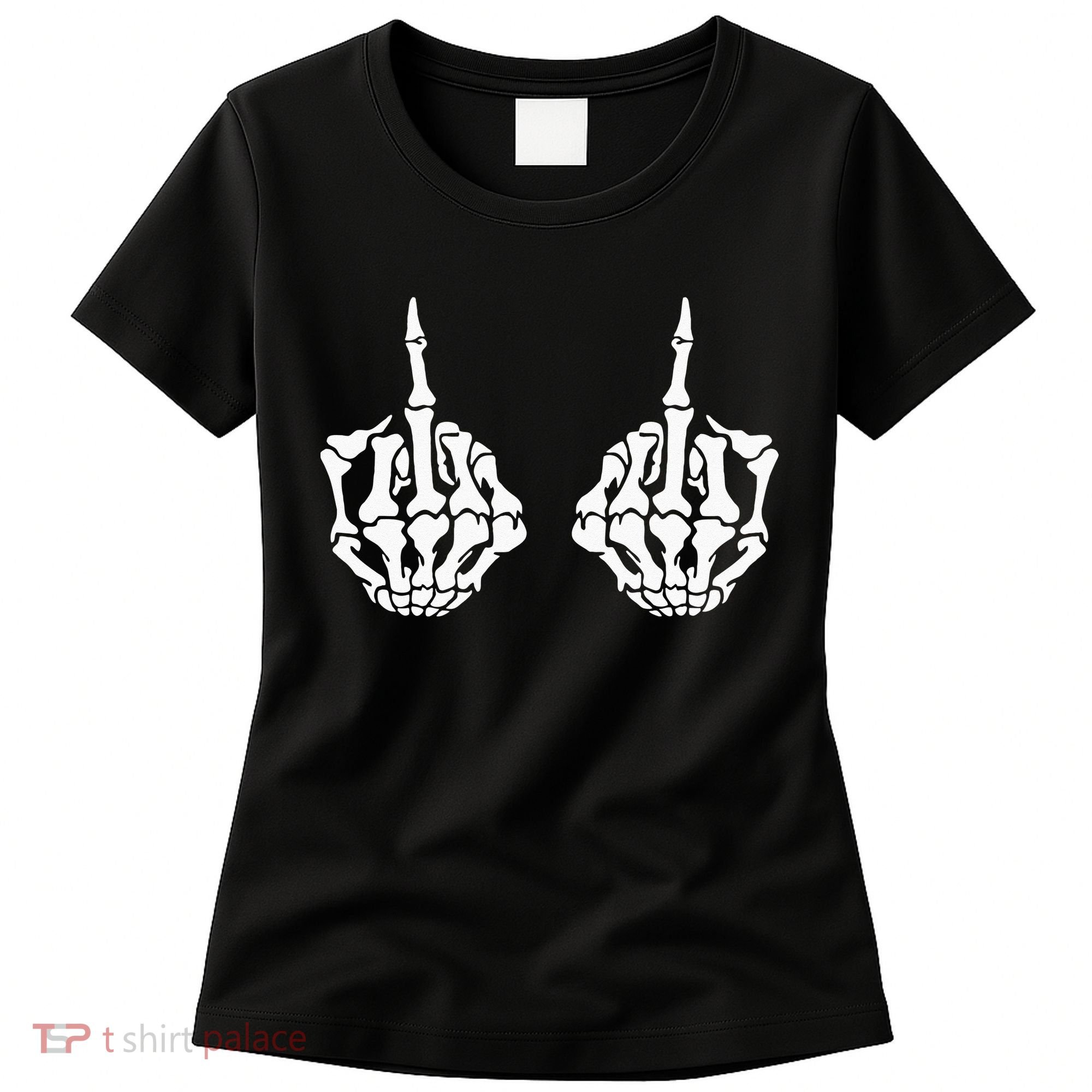 Skeleton Bones Hands Middle Finger Rude Funny Sarcastic Women's T-Shirt