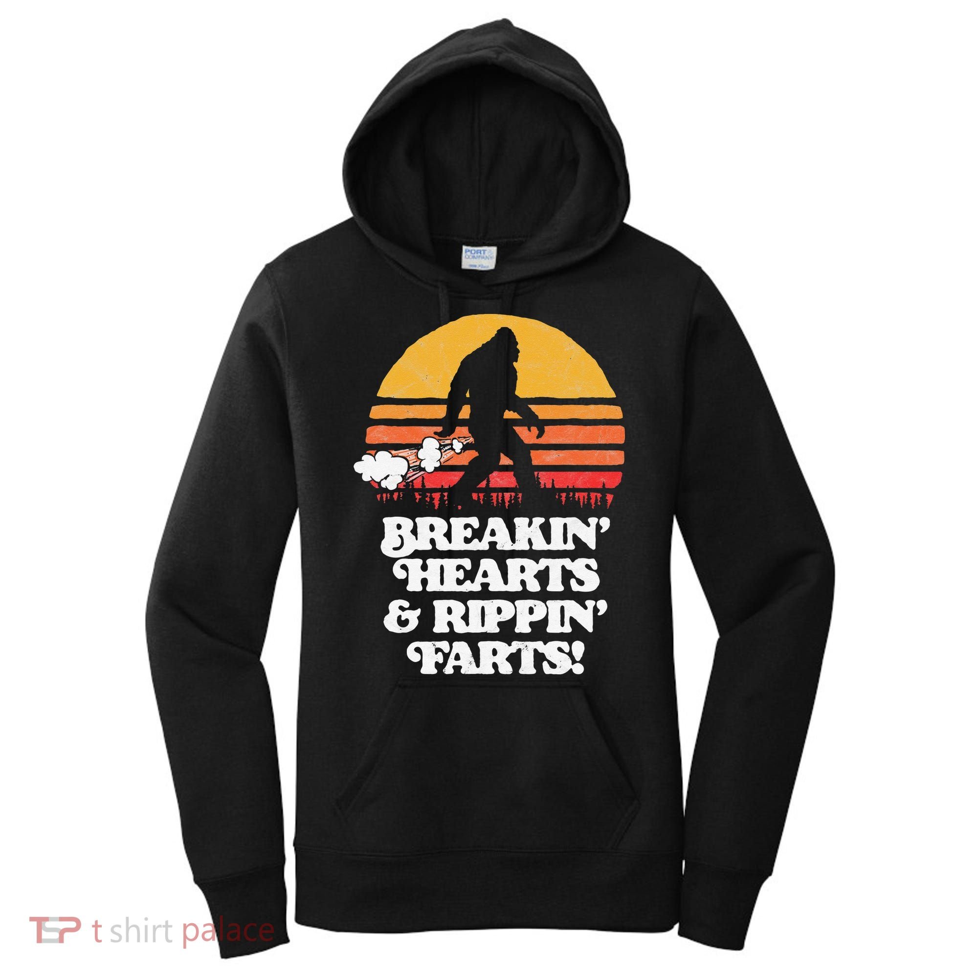Sasquatch Breakin Hearts & Rippin Farts! Funny Bigfoot Sun Women's Hoodie