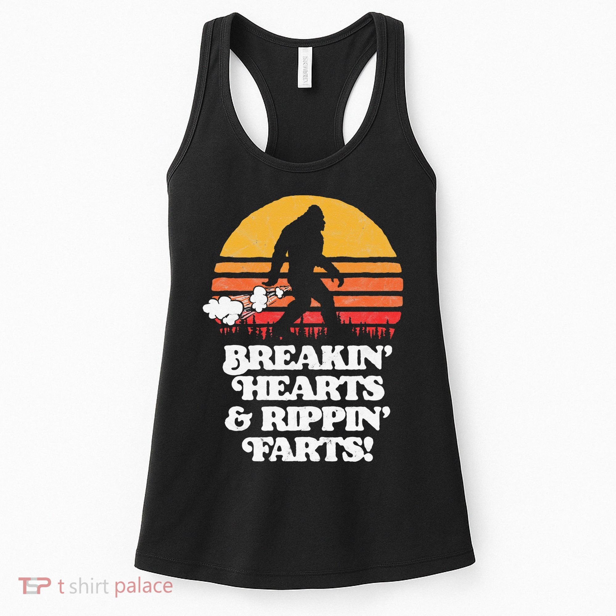 Sasquatch Breakin Hearts & Rippin Farts! Funny Bigfoot Sun Women's Tank Top