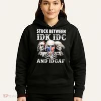 Stuck Between Idk Idc And Idgaf Funny Skull Lover Hoodie thumb 5