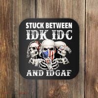 Stuck Between Idk Idc And Idgaf Funny Skull Lover Coaster thumb 0