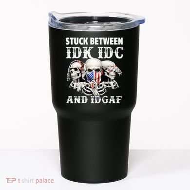 Stuck Between Idk Idc And Idgaf Funny Skull Lover Tumbler