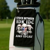 Stuck Between Idk Idc And Idgaf Funny Skull Lover Golf Towel thumb 2