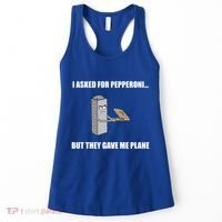 Summerhays Bros I Asked For Pepperoni But They Gave Me Plane Women's Tank Top thumb 0