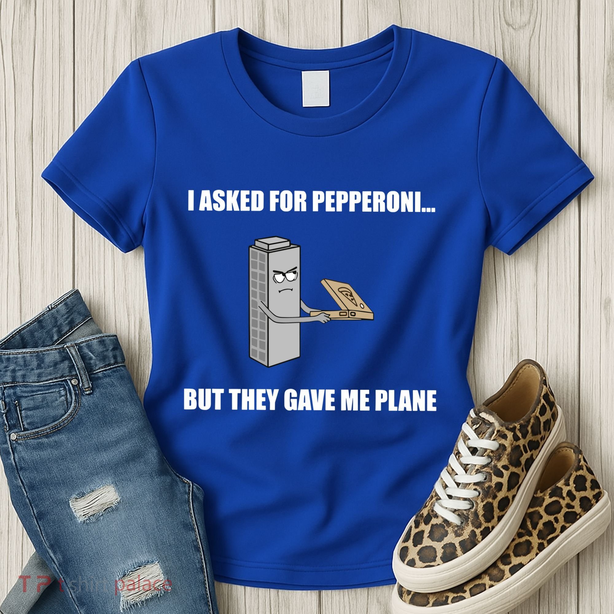 Summerhays Bros I Asked For Pepperoni But They Gave Me Plane Women's T-Shirt