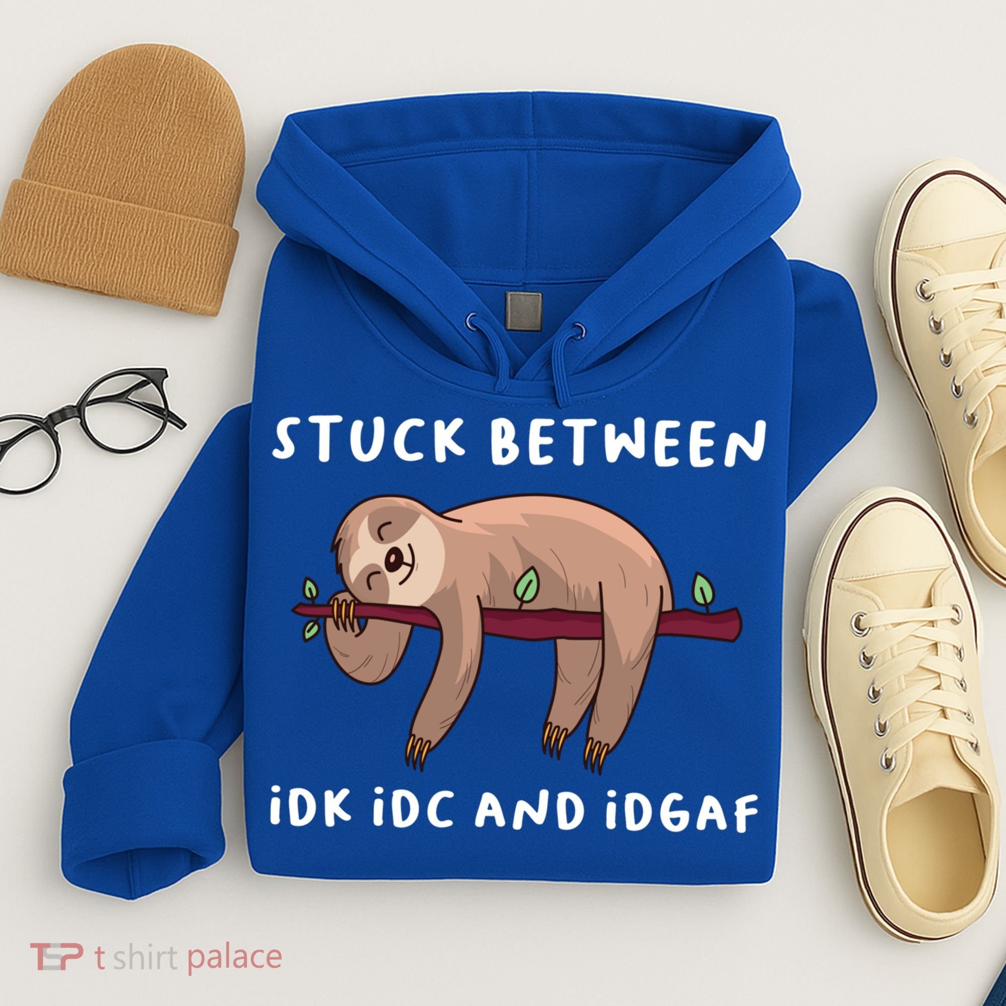 Stuck Between Idk Idc And Idgaf Sloth Lover Gift Great Gift Hoodie