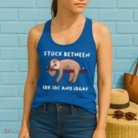 Stuck Between Idk Idc And Idgaf Sloth Lover Gift Great Gift Women's Tank Top thumb 2