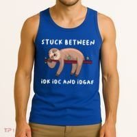 Stuck Between Idk Idc And Idgaf Sloth Lover Gift Great Gift Tank Top thumb 3