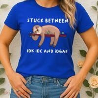 Stuck Between Idk Idc And Idgaf Sloth Lover Gift Great Gift Women's T-Shirt thumb 2