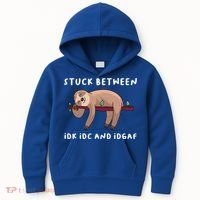 Stuck Between Idk Idc And Idgaf Sloth Lover Gift Great Gift Kids Hoodie thumb 0
