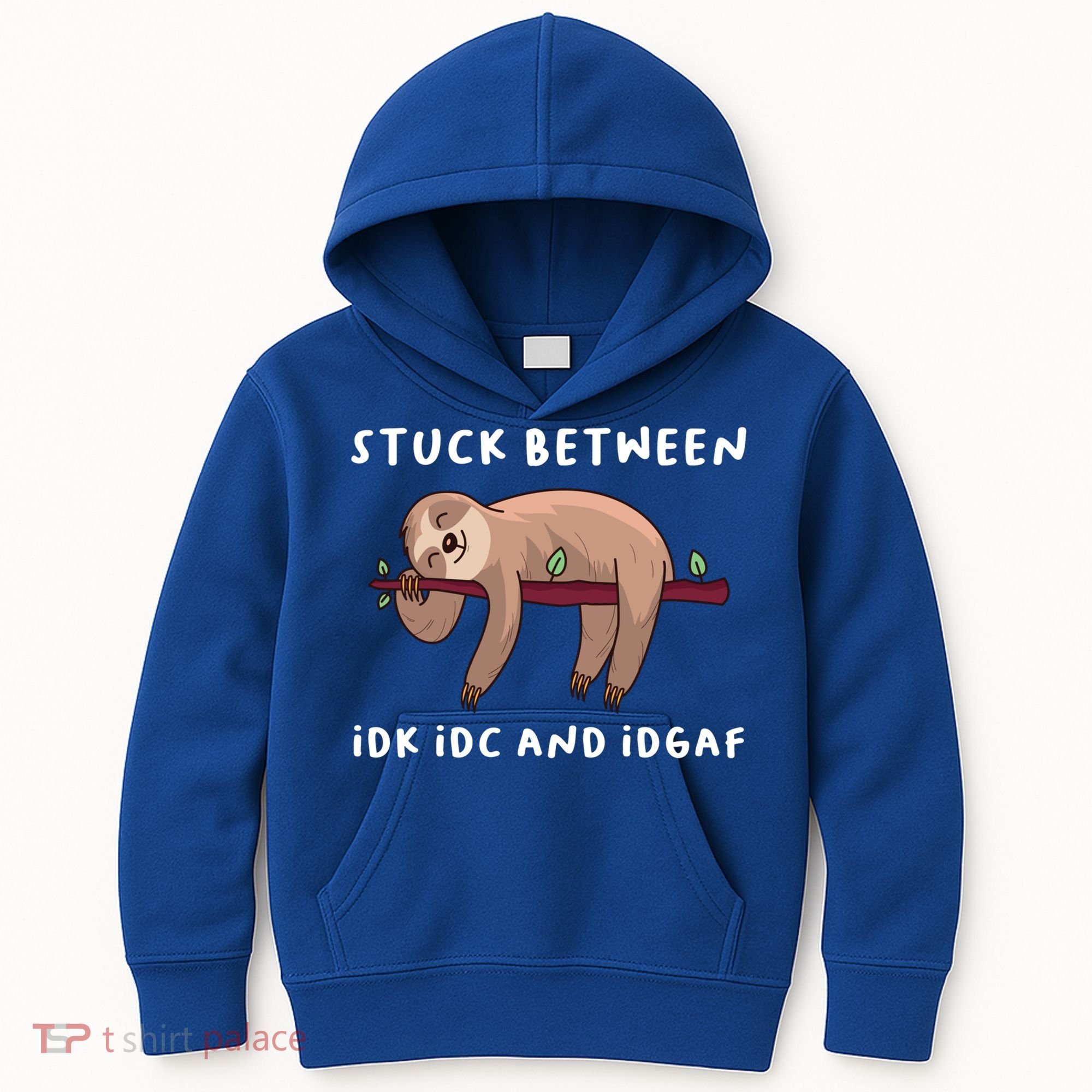 Stuck Between Idk Idc And Idgaf Sloth Lover Gift Great Gift Kids Hoodie