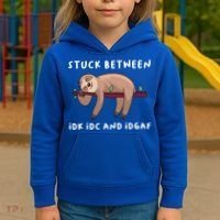 Stuck Between Idk Idc And Idgaf Sloth Lover Gift Great Gift Kids Hoodie thumb 3