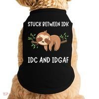 Stuck Between Idk Idc And Idgaf Sloth Lover Gift Doggie Tank thumb 0