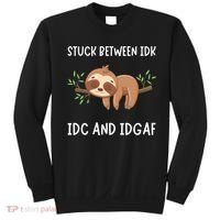 Stuck Between Idk Idc And Idgaf Sloth Lover Gift Sweatshirt thumb 0