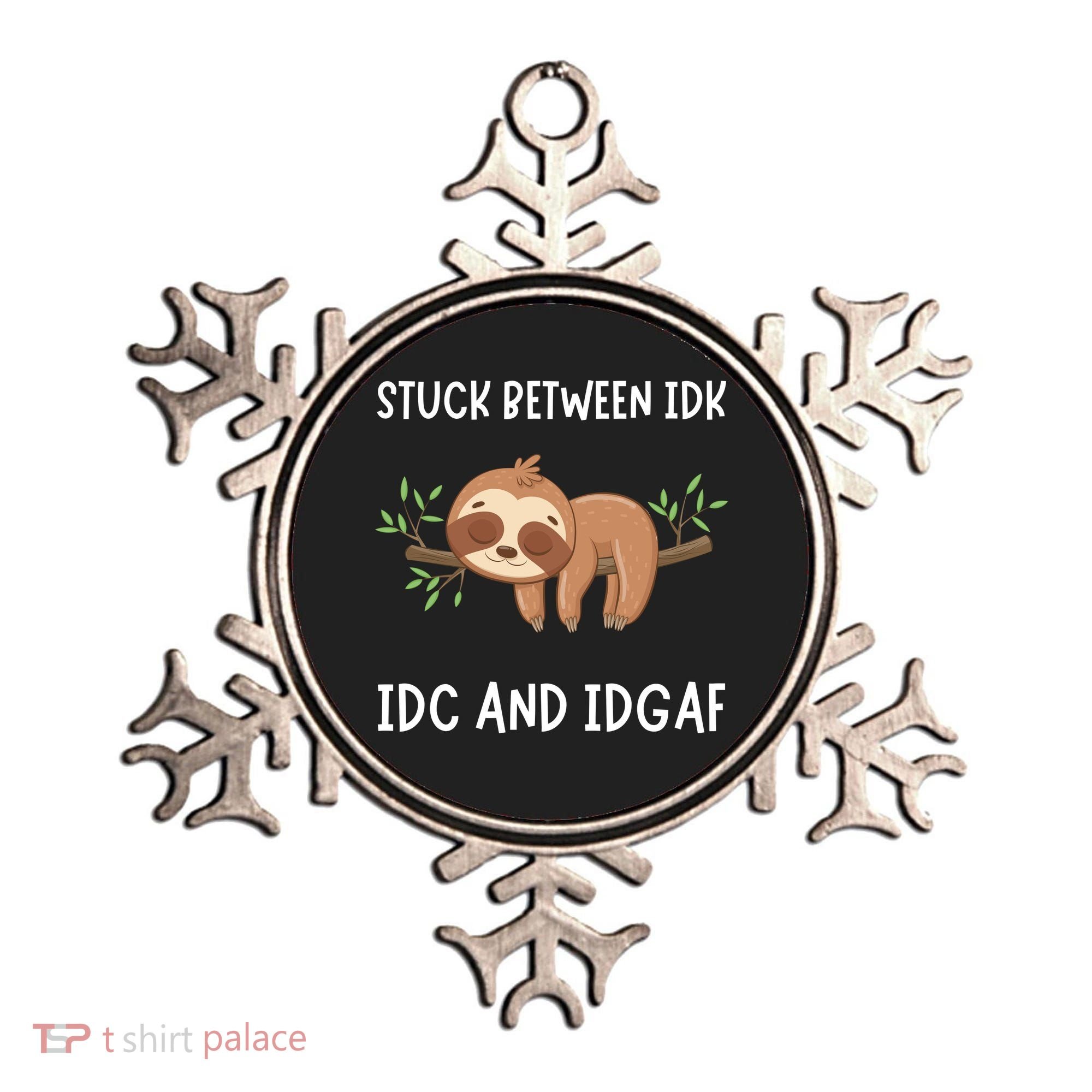 Stuck Between Idk Idc And Idgaf Sloth Lover Gift Ornament
