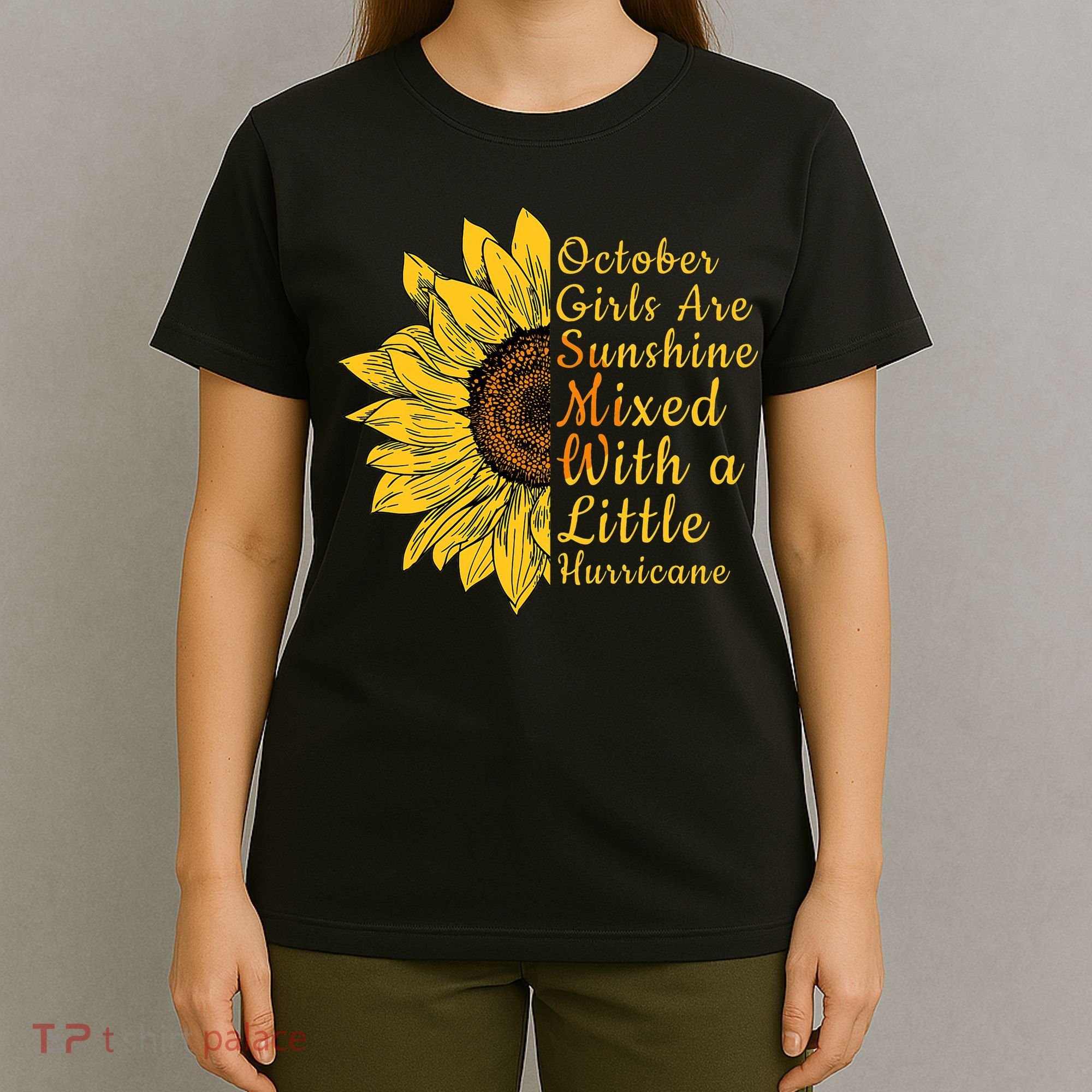 Sunflower Born In October Birthday Gift For Women T-Shirt