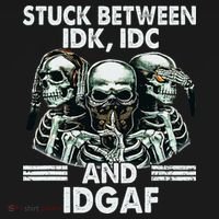 Stuck Between Idk Idc And Idgaf Skeleton Visor thumb 3