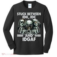 Stuck Between Idk Idc And Idgaf Skeleton Kids Long Sleeve Shirt thumb 0