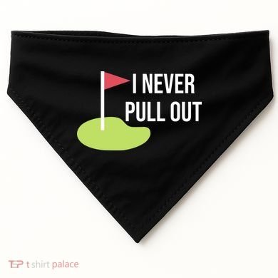 Summerhays Bros I Never Pull Out USA-Made Doggie Bandana