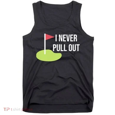 Summerhays Bros I Never Pull Out Tank Top