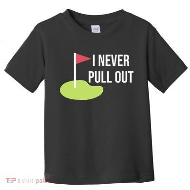 Summerhays Bros I Never Pull Out Toddler T-Shirt