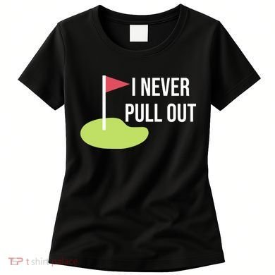 Summerhays Bros I Never Pull Out Women's T-Shirt
