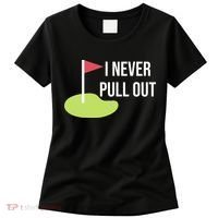 Summerhays Bros I Never Pull Out Women's T-Shirt thumb 0