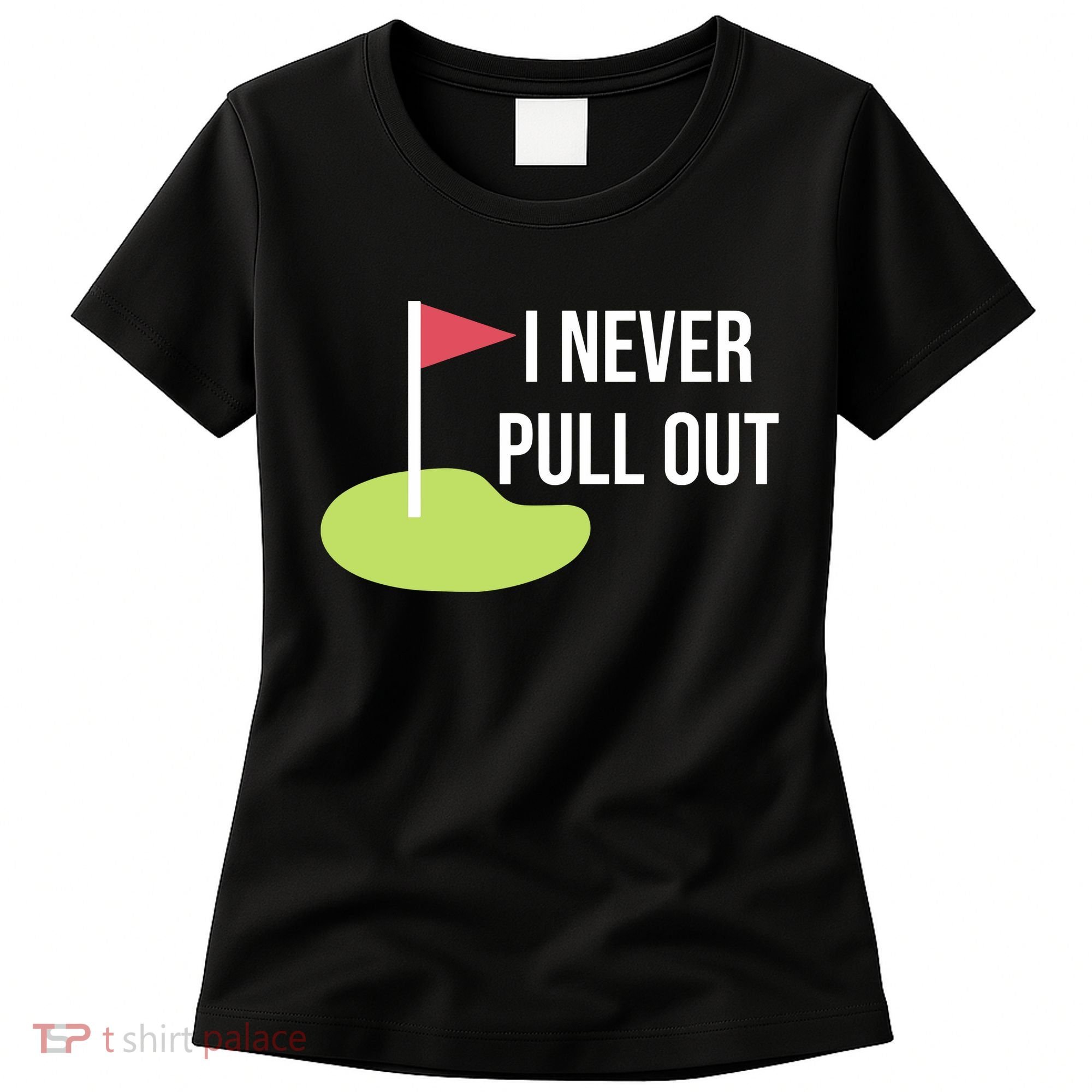 Summerhays Bros I Never Pull Out Women's T-Shirt