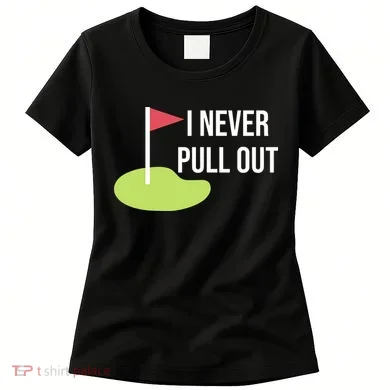 Summerhays Bros I Never Pull Out Women's T-Shirt
